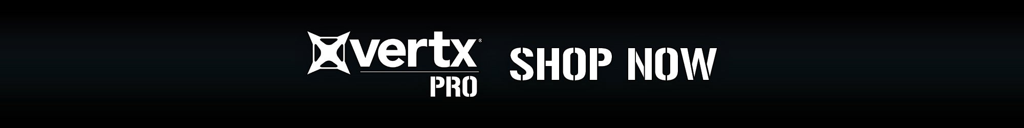 Shop Vertx Pro